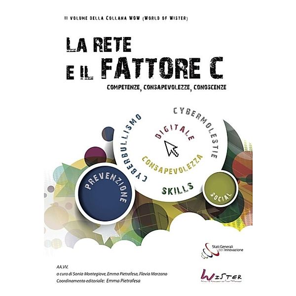 Il FattoreC e la Rete:competenze, consapevolezze, conoscenze, Sonia Montegiove, Emma Pietrafesa, Flavia Marzano