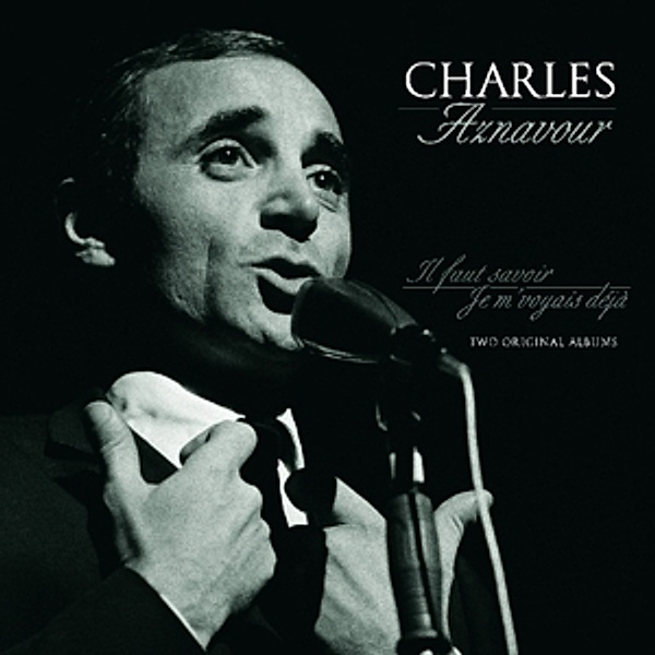 Il Faut Savoir/Je M'Voyias Deja (Vinyl), Charles Aznavour