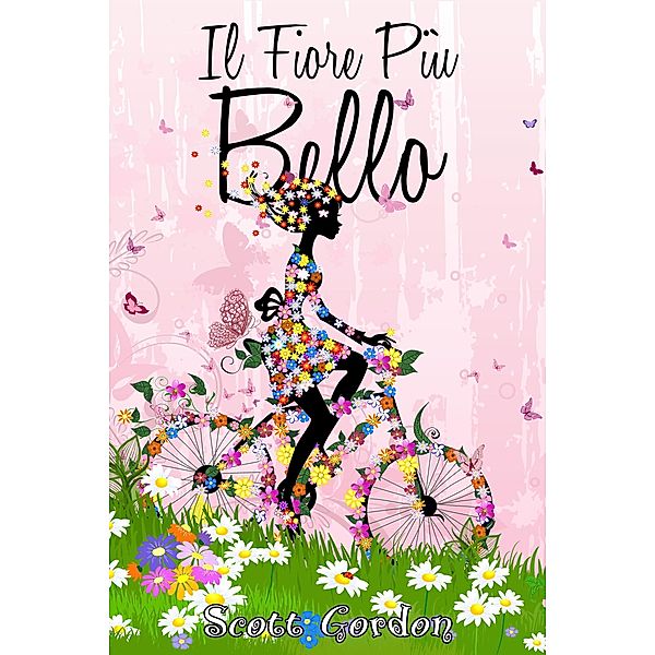 Il Fiore Più Bello, Scott Gordon