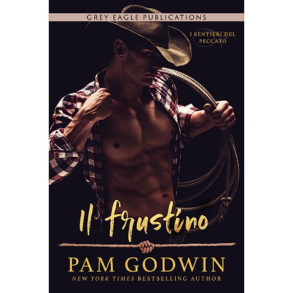 Il frustino / I Sentieri Del Peccato Bd.2, Pam Godwin