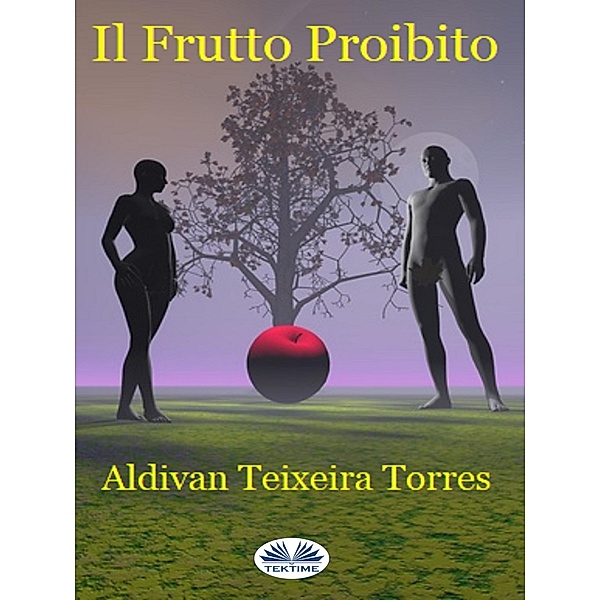 Il Frutto Proibito, Aldivan Teixeira Torres
