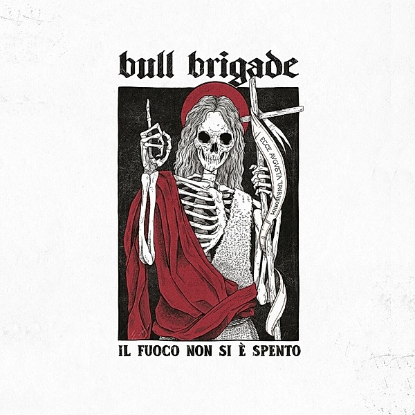 Il Fuoco Non Si E Spento (Ltd. Lp) (Vinyl), Bull Brigade