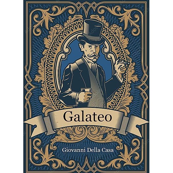 Il Galateo, Giovanni Della Casa