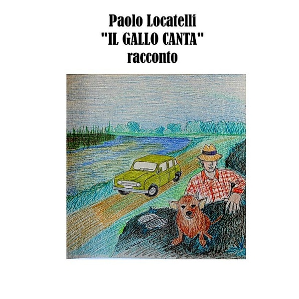 Il Gallo Canta, Paolo Locatelli