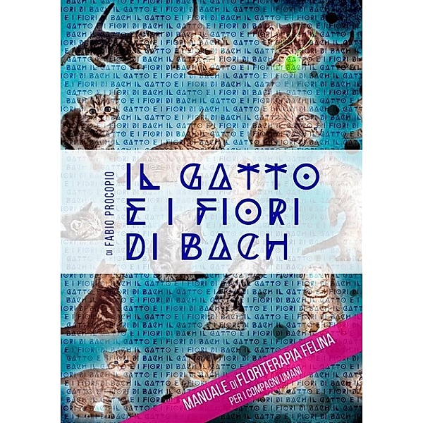 Il gatto e i fiori di Bach, Fabio Procopio