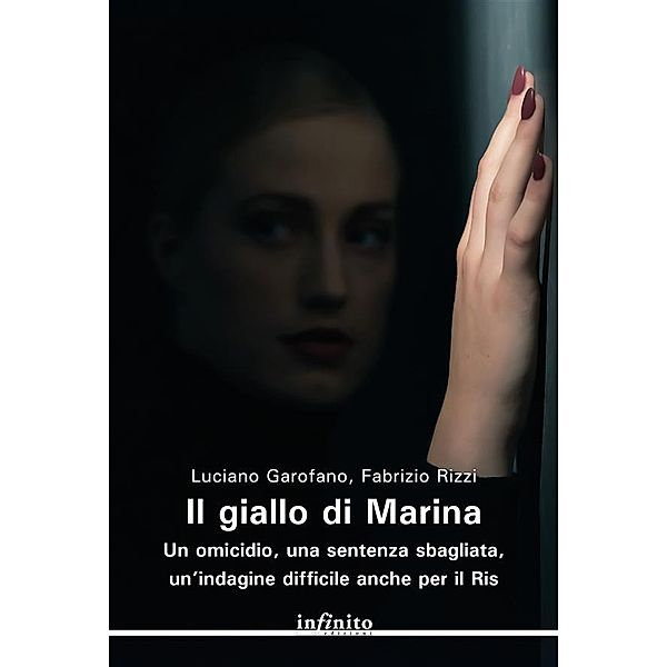 Il giallo di Marina / Narrativa, Luciano Garofano, Fabrizio Rizzi