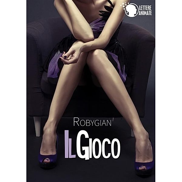 Il Gioco, Robygian