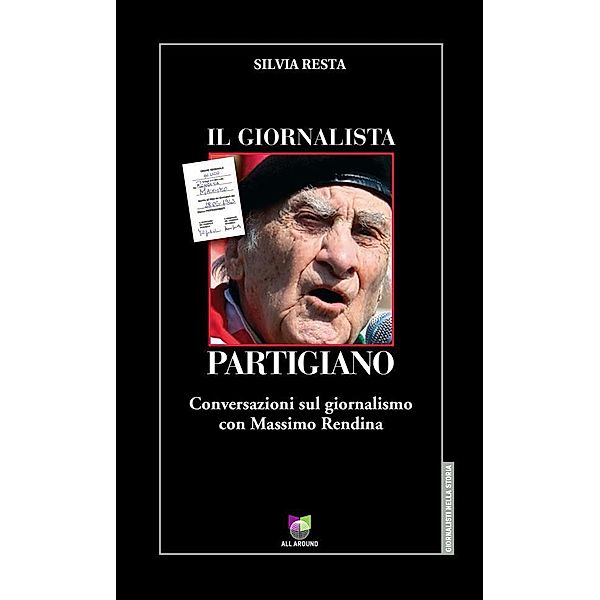 Il giornalista partigiano, Silvia Resta