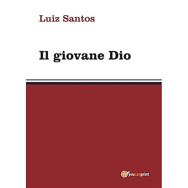 Il giovane Dio, Luiz Santos