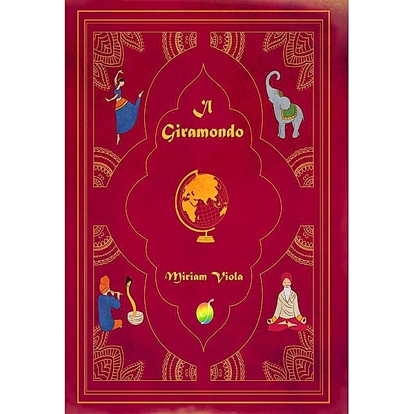 Il Giramondo / Rainbow Bd.14, Miriam Viola