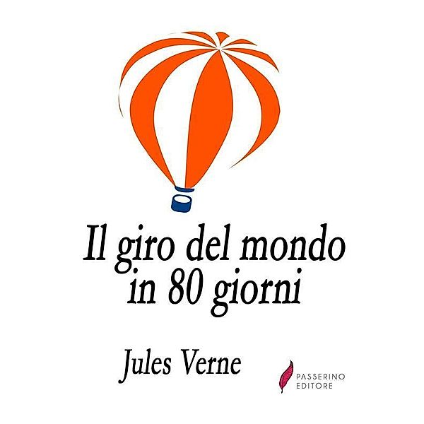 Il giro del mondo in 80 giorni, Jules Verne