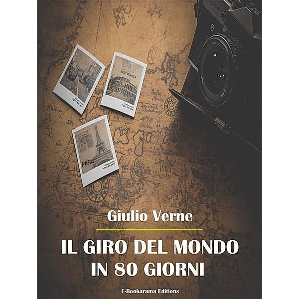 Il giro del mondo in 80 giorni, Giulio Verne