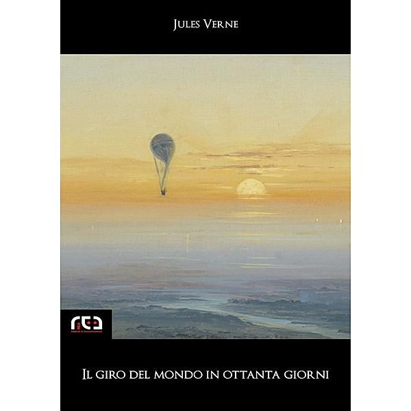 Il giro del mondo in ottanta giorni / Classici Bd.163, Jules Verne