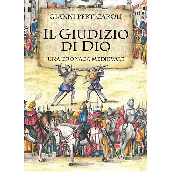 Il Giudizio di Dio, Gianni Perticaroli