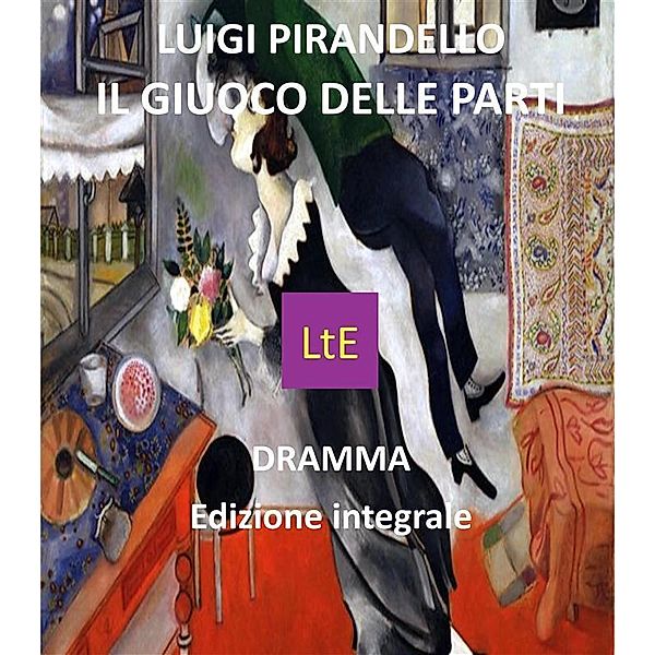 Il giuoco della parti, Luigi Pirandello