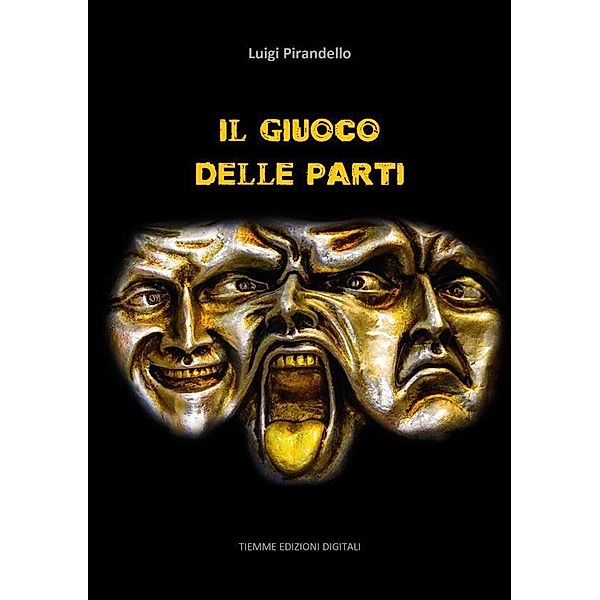 Il giuoco delle parti, Luigi Pirandello