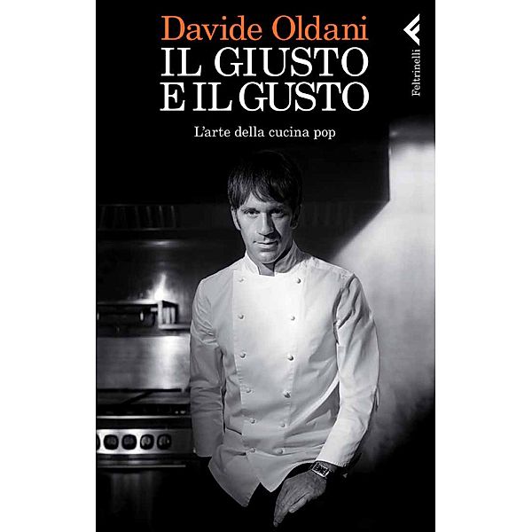 Il giusto e il gusto, Davide Oldani