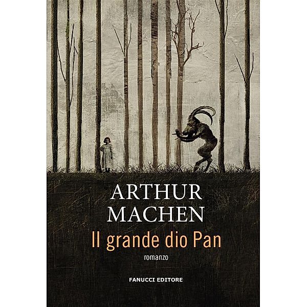 Il grande dio Pan, Arthur Machen