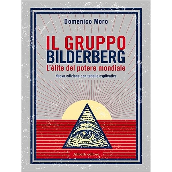 Il gruppo Bilderberg, Domenico Moro