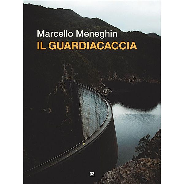 Il guardiacaccia, Marcello Meneghin