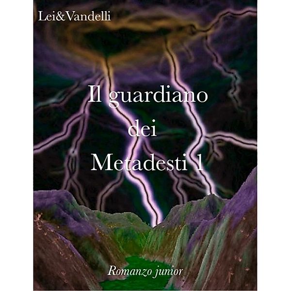 Il guardiano dei Metadesti, Lei e Vandelli