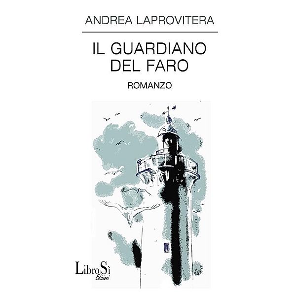 Il Guardiano del Faro, Laprovitera Andrea