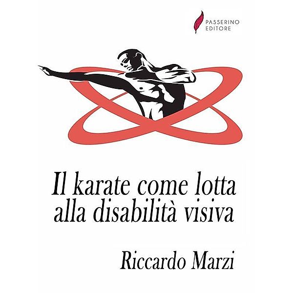 Il karate come lotta alla disabilità visiva, Riccardo Marzi