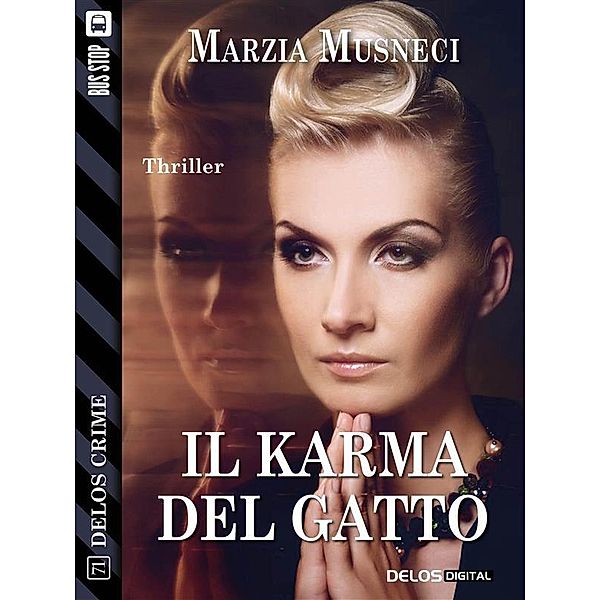 Il karma del gatto / Delos Crime, Marzia Musneci