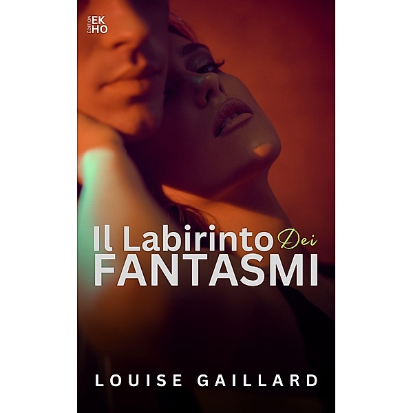 Il labirinto dei fantasmi, Louise Gaillard