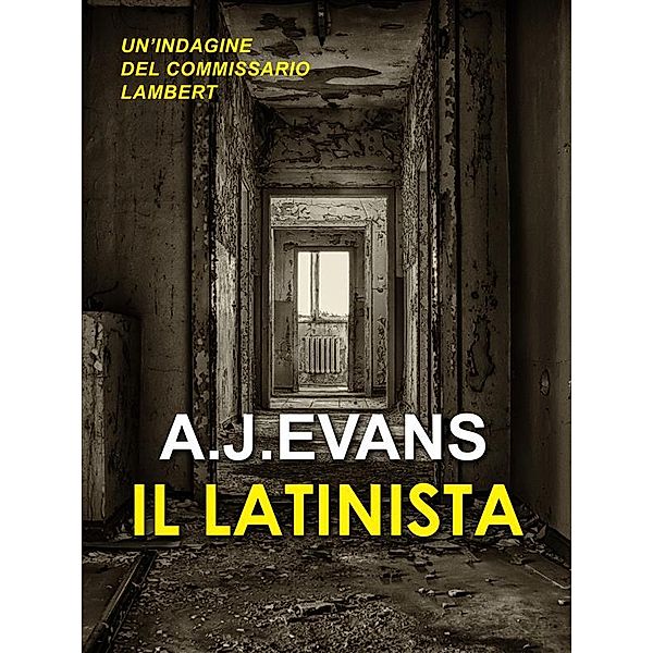 Il Latinista, A. J. Evans