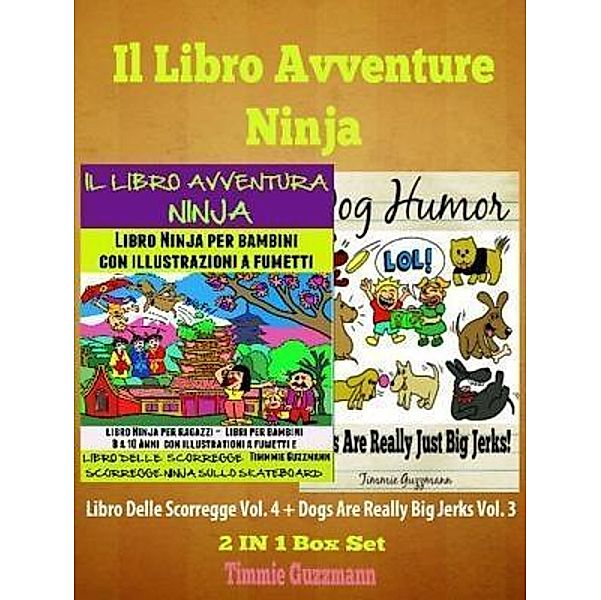 Il libro Avventure Ninja: Libro Ninja per Bambini: Il Libro delle Scorregge / Inge Baum, El Ninjo