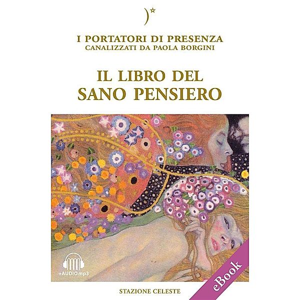 Il libro del sano pensiero / Biblioteca Celeste Bd.31, Paola Borgini