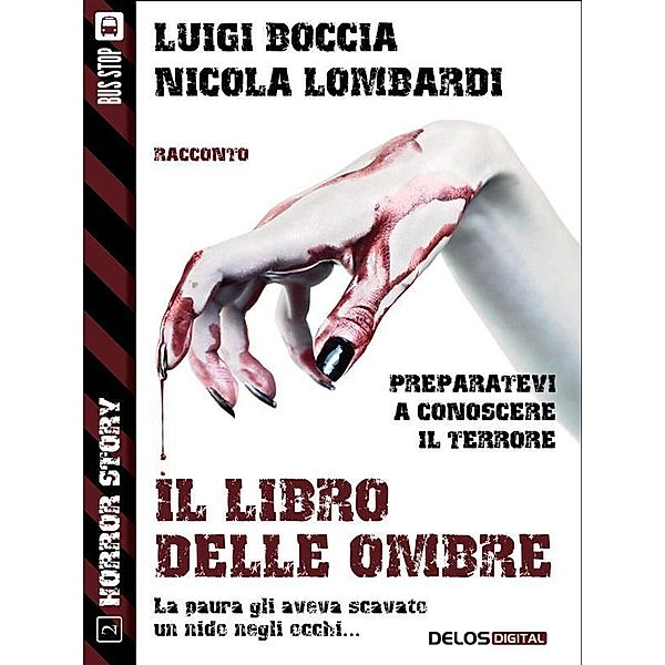 Il Libro delle Ombre / Horror Story, Luigi Boccia, Nicola Lombardi