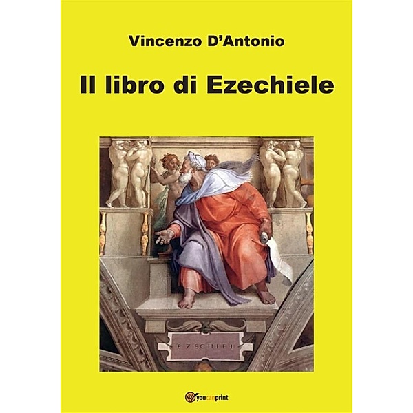 Il libro di Ezechiele, Vincenzo D'Antonio