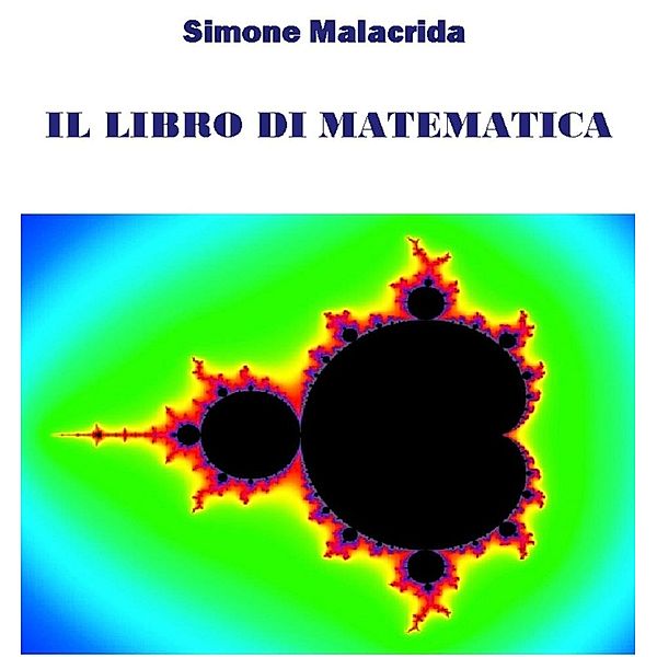 Il libro di matematica: volume 1, Simone Malacrida