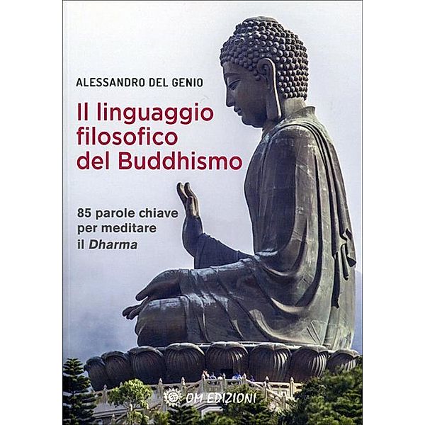 Il Linguaggio Filosofico del Buddhismo, Alessandro Del Genio