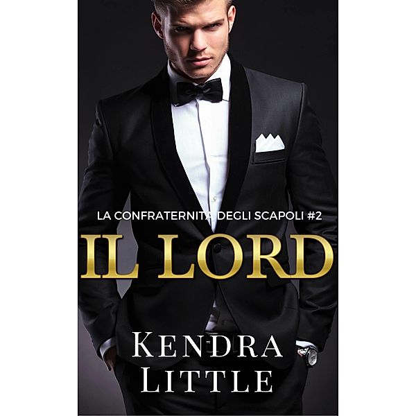 Il lord / Kendra Little, Kendra Little
