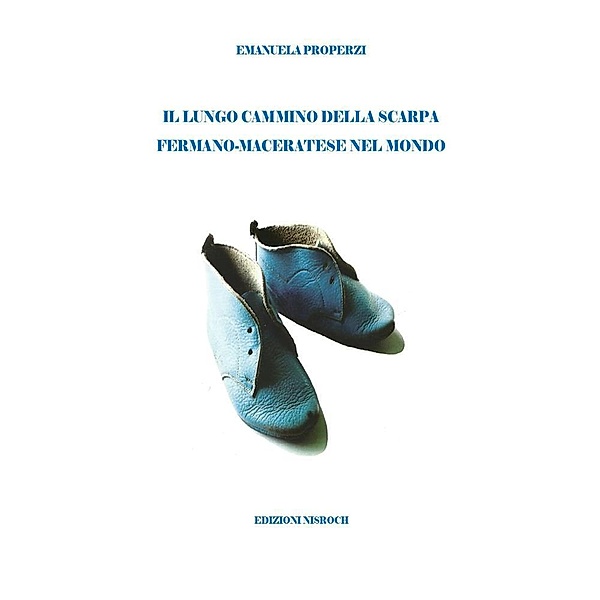 Il lungo cammino della scarpa fermano-maceratese nel mondo, Emanuela Properzi