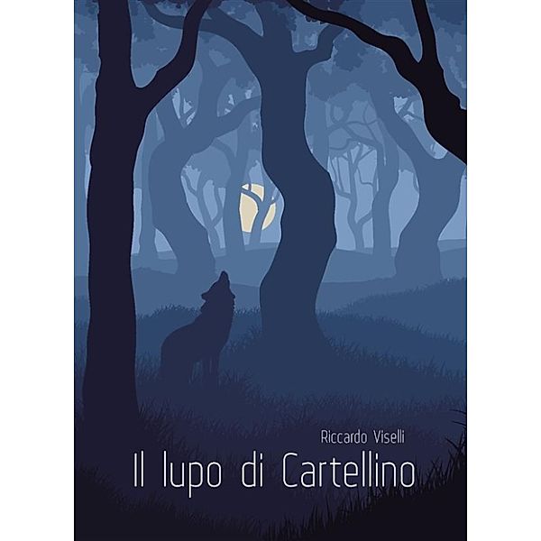 Il lupo di Cartellino, Riccardo Viselli