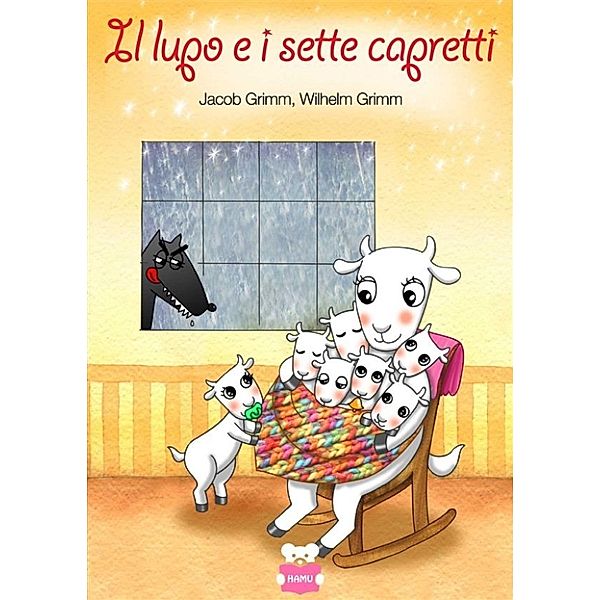 Il lupo e i sette capretti - layout fisso, Wilhelm Grimm, Jacob Grimm