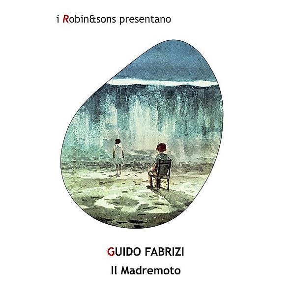 Il Madremoto / Robin&sons, Guido Fabrizi