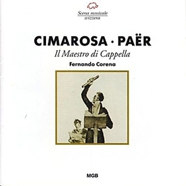 Il Maestro Di Cappella, Corena, Casella, Orchestra della Svizzera Italiana