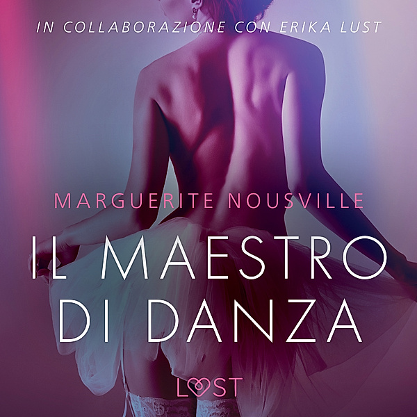 Il maestro di danza - Breve racconto erotico, Marguerite Nousville