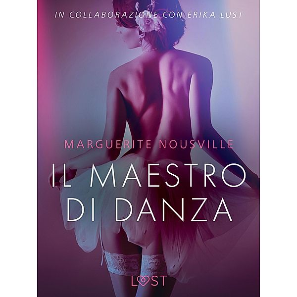 Il maestro di danza - Breve racconto erotico, Marguerite Nousville
