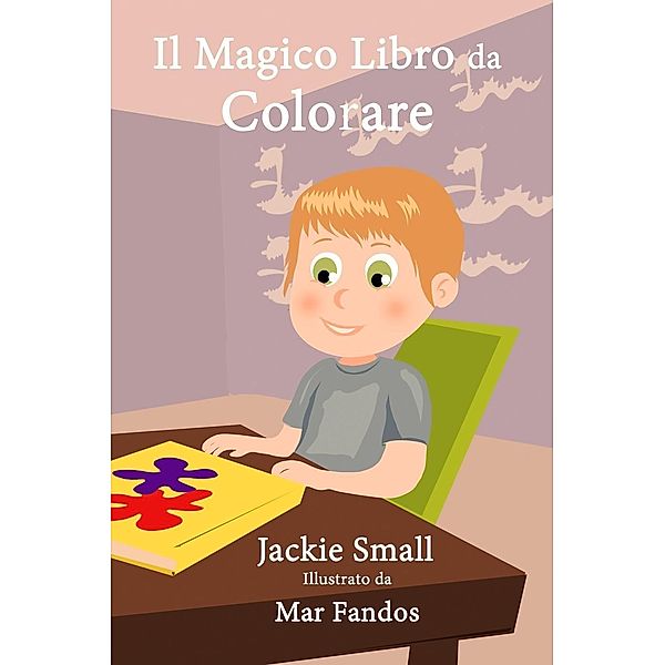 Il Magico Libro da Colorare, Jackie Small