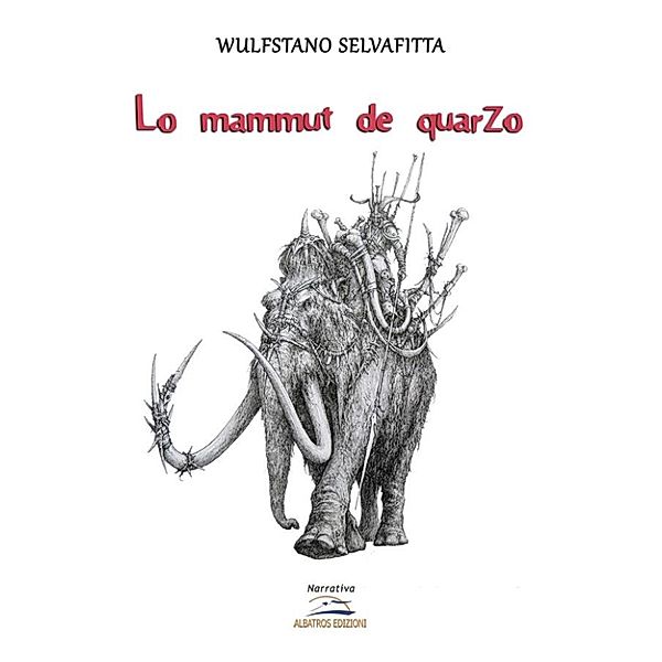 Il mammuth di quarzo, Wulfstano Selvafitta