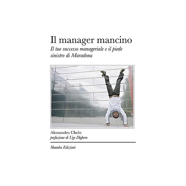 Il manager mancino, Alessandro Chelo