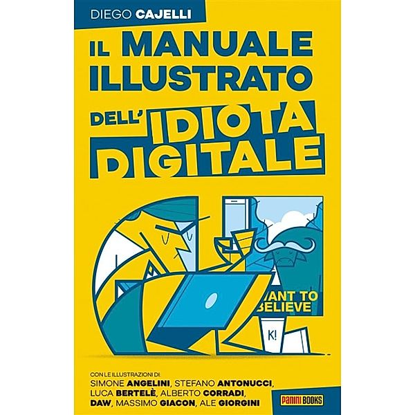 Il manuale dell'idiota digitale, Diego Cajelli