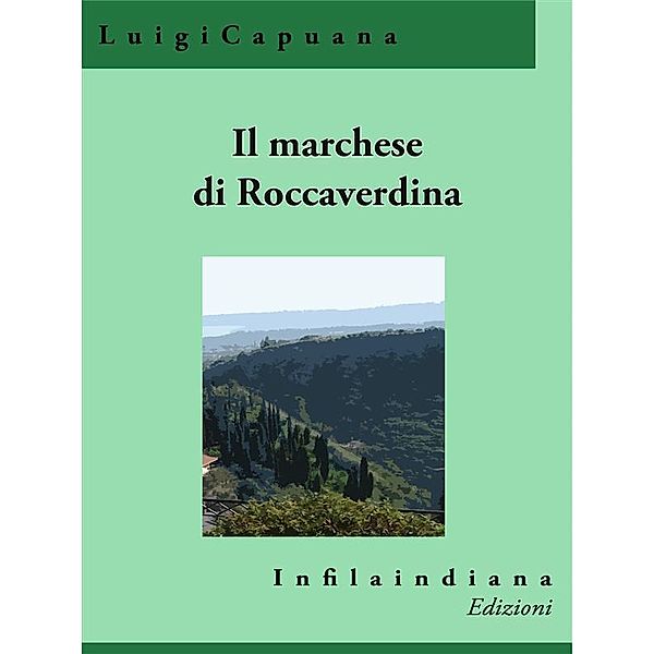 Il marchese di Roccaverdina, Luigi Capuana