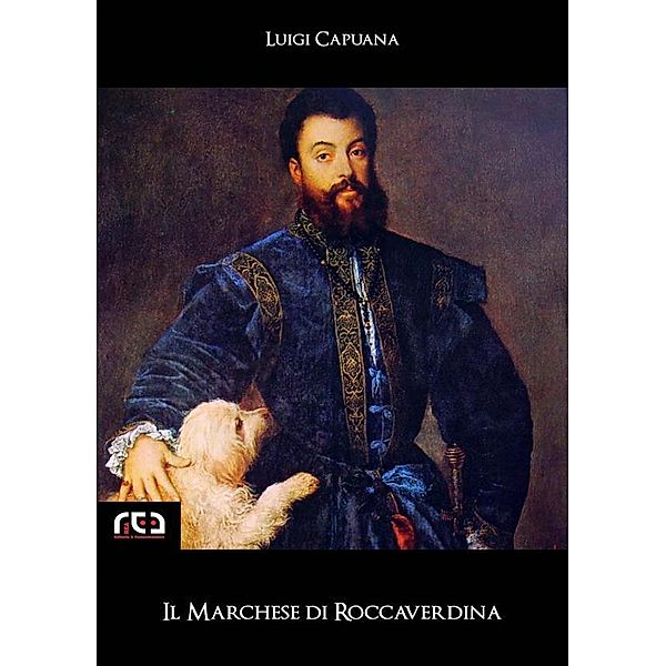 Il Marchese di Roccaverdina / Classici Bd.5, Luigi Capuana